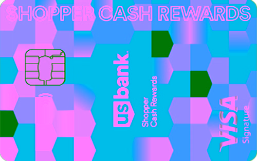 U.S. Bank Shopper Cash Rewards™ Visa Signature® Card